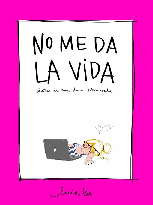 Title details for No me da la vida by Lucía Benavente - Available